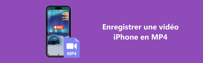 Enregistrer une vidéo iPhone en MP4